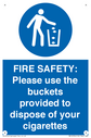 fire-safety-please-use-the-buckets-provided-to-dispose-of-your-cigarettes~